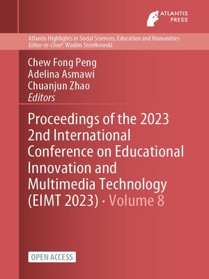 cover image of Proceedings of the 2023 2nd International Conference on Educational Innovation and Multimedia Technology (EIMT 2023)